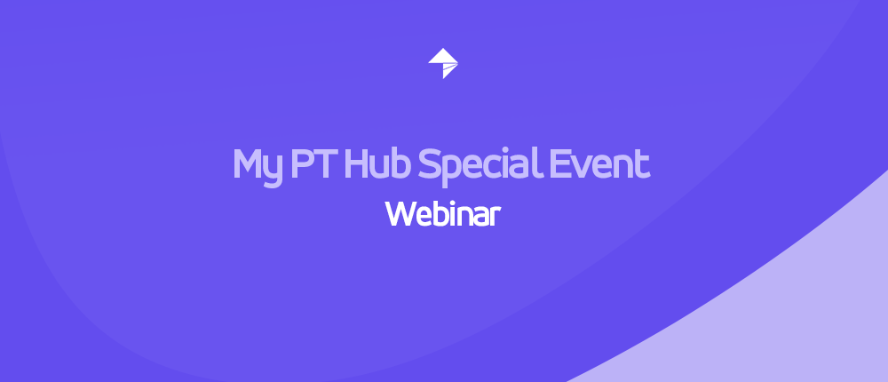 purple background with the words "My PT Hub Special Event Webinar" in white letters on top