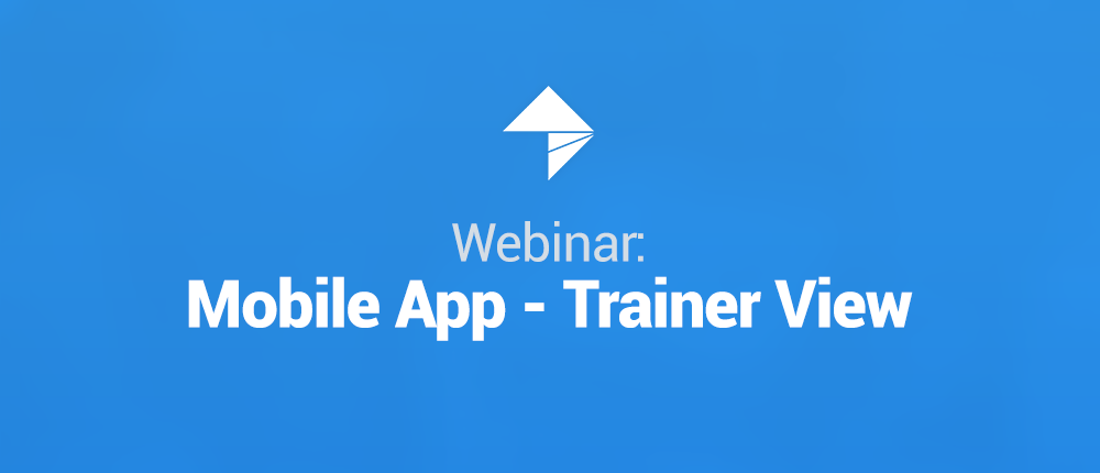 Blue Background with the words "Webinar: Mobile App - Trainer View" in white color on top