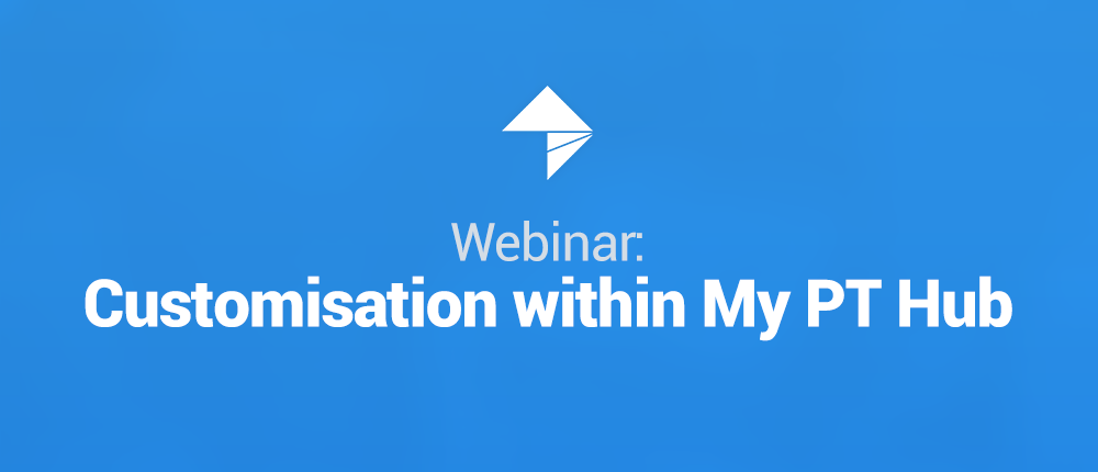 Blue Background with the My PT Hub Flag and the words "Webinar: Customization within My PT Hub" in a white color on top